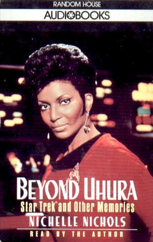 Beyond Uhura: Star Trek and Other Memories