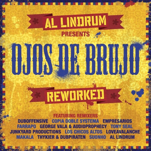 Al Lindrum Presents: Ojos de Brujo Reworked