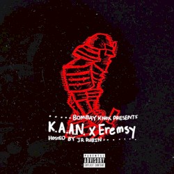 K.A.A.N. x Eremsy