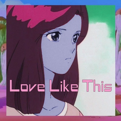 Love Like This