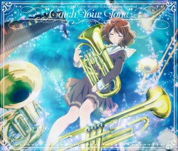 『特別編 響け！ユーフォニアム〜アンサンブルコンテスト〜』オリジナルサウンドトラック「Catch Your Tone」