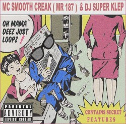 Oh Mama' Deez Just Loopz!