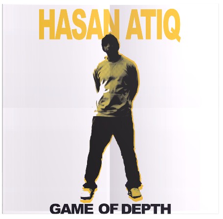 Hasan Atiq: Game Of Depth