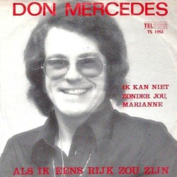 Ik kan niet zonder jou, Marianne / Als ik eens rijk zou zijn