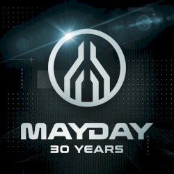 Mayday: 30 Years