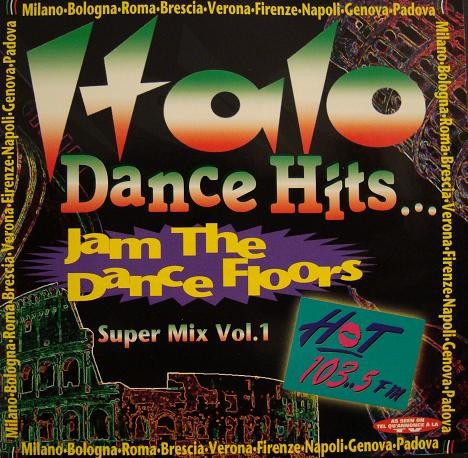 Italo Dance Hits ∙ Super Mix Vol. 1