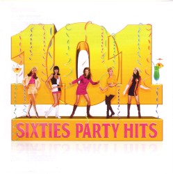 101 Sixties Party Hits