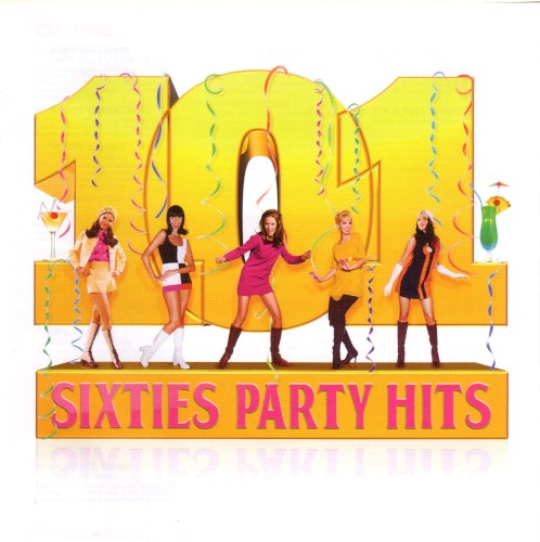 101 Sixties Party Hits