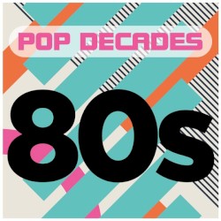 Pop Decades: 80s