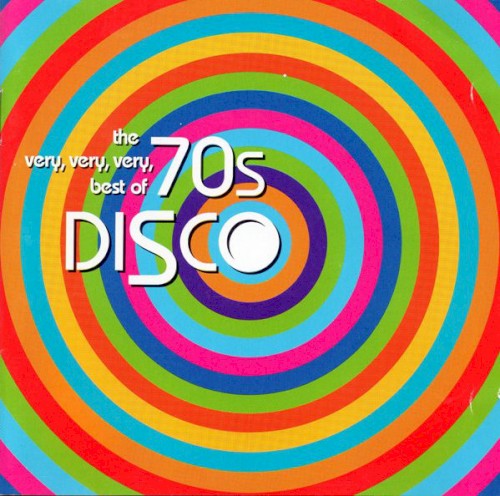 The Very, Very, Very Best of 70s Disco