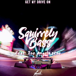 Get My Drive On