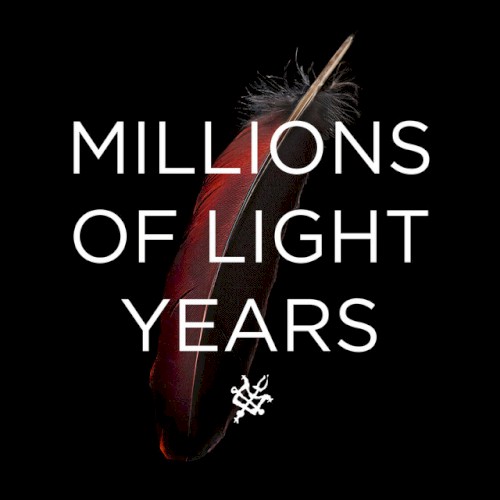 Millions Of Light Years