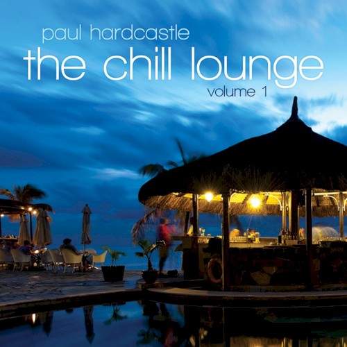 The Chill Lounge Volume 1