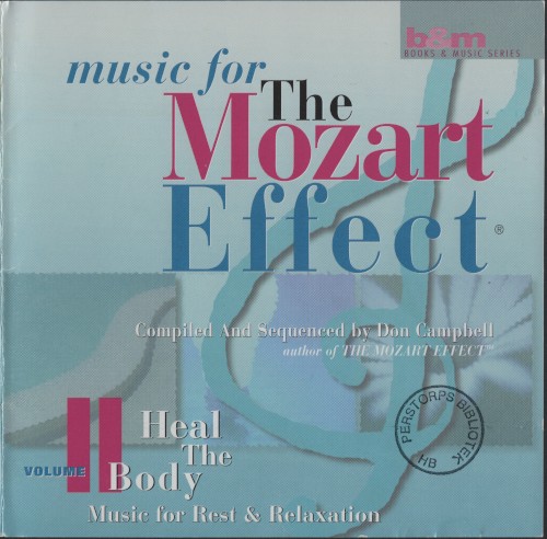 Music for the Mozart Effect, Volume II: Heal the Body: Music for Rest & Relaxation