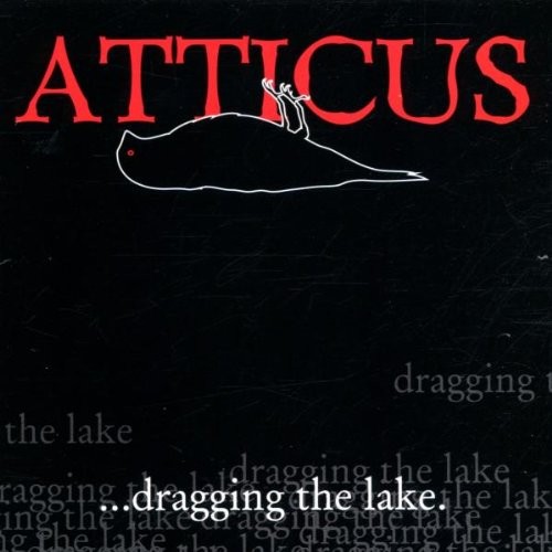 Atticus... dragging the lake