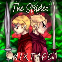 The Strider Mixtape