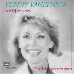 Leven bij het leven / Zou ik het weer zo doen