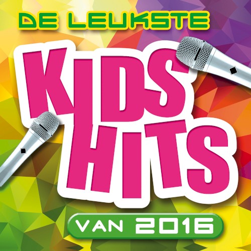 De Leukste Kids Hits Van 2016