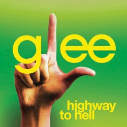 Highway to Hell (Glee Cast version)
