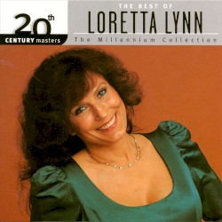 20th Century Masters: The Millennium Collection: The Best of Loretta Lynn