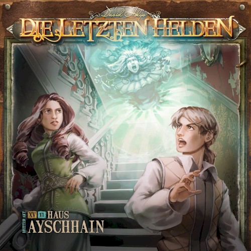 Die Letzten Helden 15-11: Haus Ayschhain
