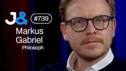 Jung & Naiv #739, „Philosoph Markus Gabriel über Moral, Verschwörungstheorien & Kapitalismus“