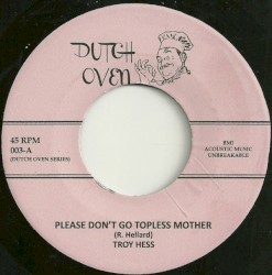 Please Don't Go Topless Mother / Cha Wailey Routa