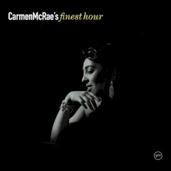 Carmen McRae's Finest Hour