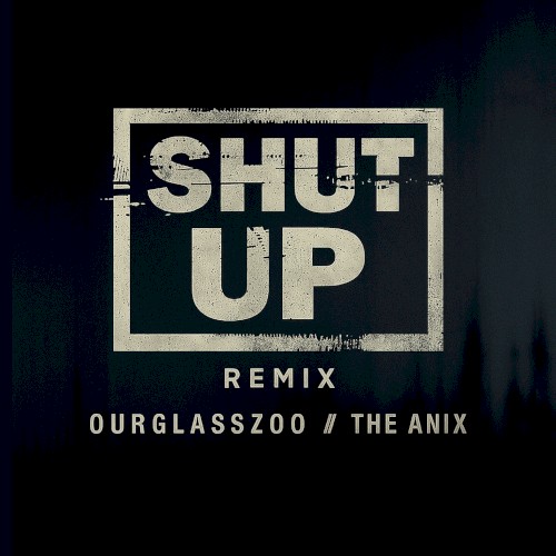 Shut Up (remix)
