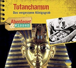 Tutanchamun - Das vergessene Königsgrab