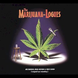 The Marijuana-Logues