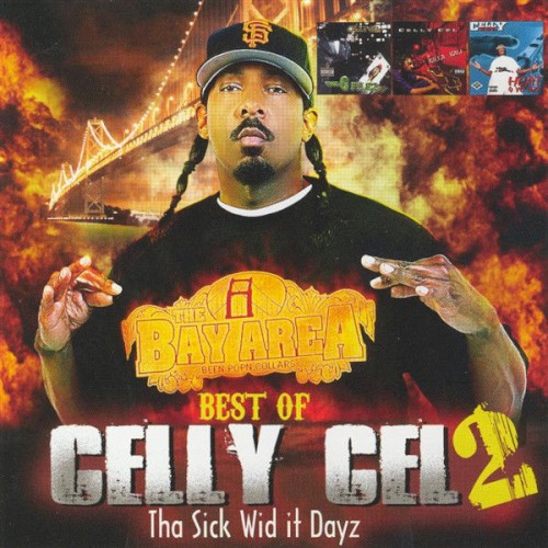 Best of Celly Cel 2: Tha Sick Wid It Dayz