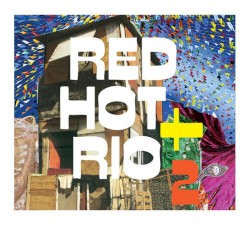 Red Hot + Rio 2