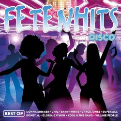 Fetenhits: Disco Best Of