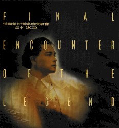 Final Encounter of the Legend: 張國榮告別樂壇演唱會足本 3CD