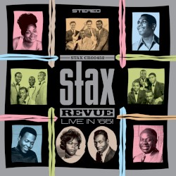 Stax Revue: Live in ’65!