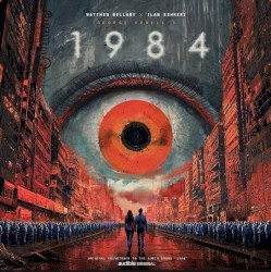 Matthew Bellamy ✖ Ilan Eshkeri – George Orwell's 1984 (Original Soundtrack To The Audio Drama "1984")