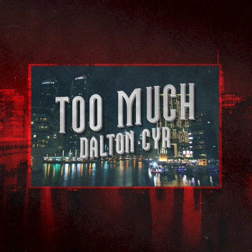 Too Much