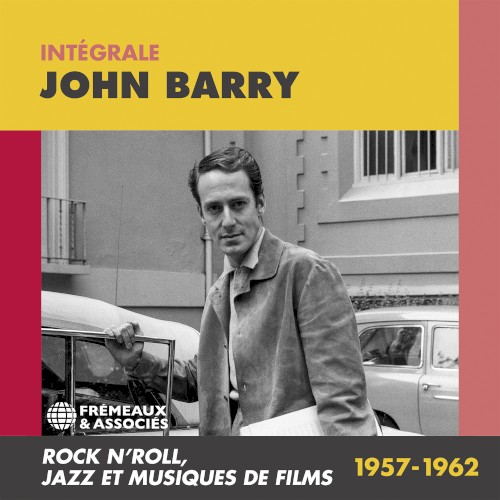 Intégrale John Barry: Rock n’roll, jazz et musiques de films 1957-1962