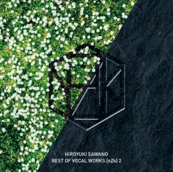 BEST OF VOCAL WORKS [nZk] 2
