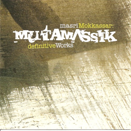 Masri Mokkassar: Definitive Works
