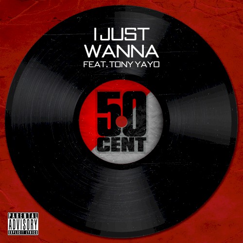 I Just Wanna