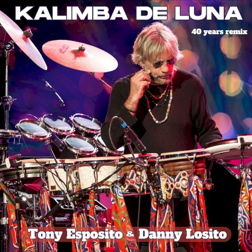 Kalimba De Luna (40 Years Remix) [Tony Esposito with Danny Losito Meets Joe Mangione]
