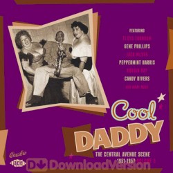 The Central Avenue Scene Volume 3 - 1951-57: Cool Daddy