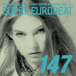 Super Eurobeat, Vol. 147