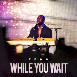 While You Wait