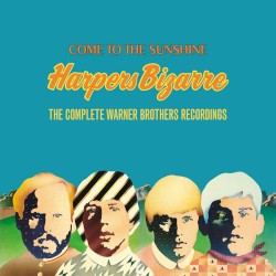 Come to the Sunshine: The Complete Warner Brothers Recordings