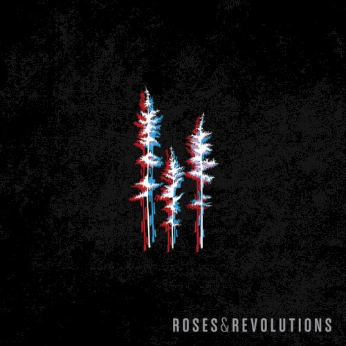 Roses & Revolutions