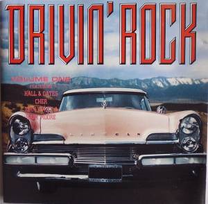 Drivin’ Rock – Volume 1