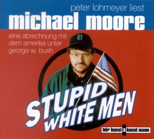 Stupid White Men